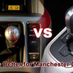 Manual vs Automatic: Which Is Better for Manchester Drivers?